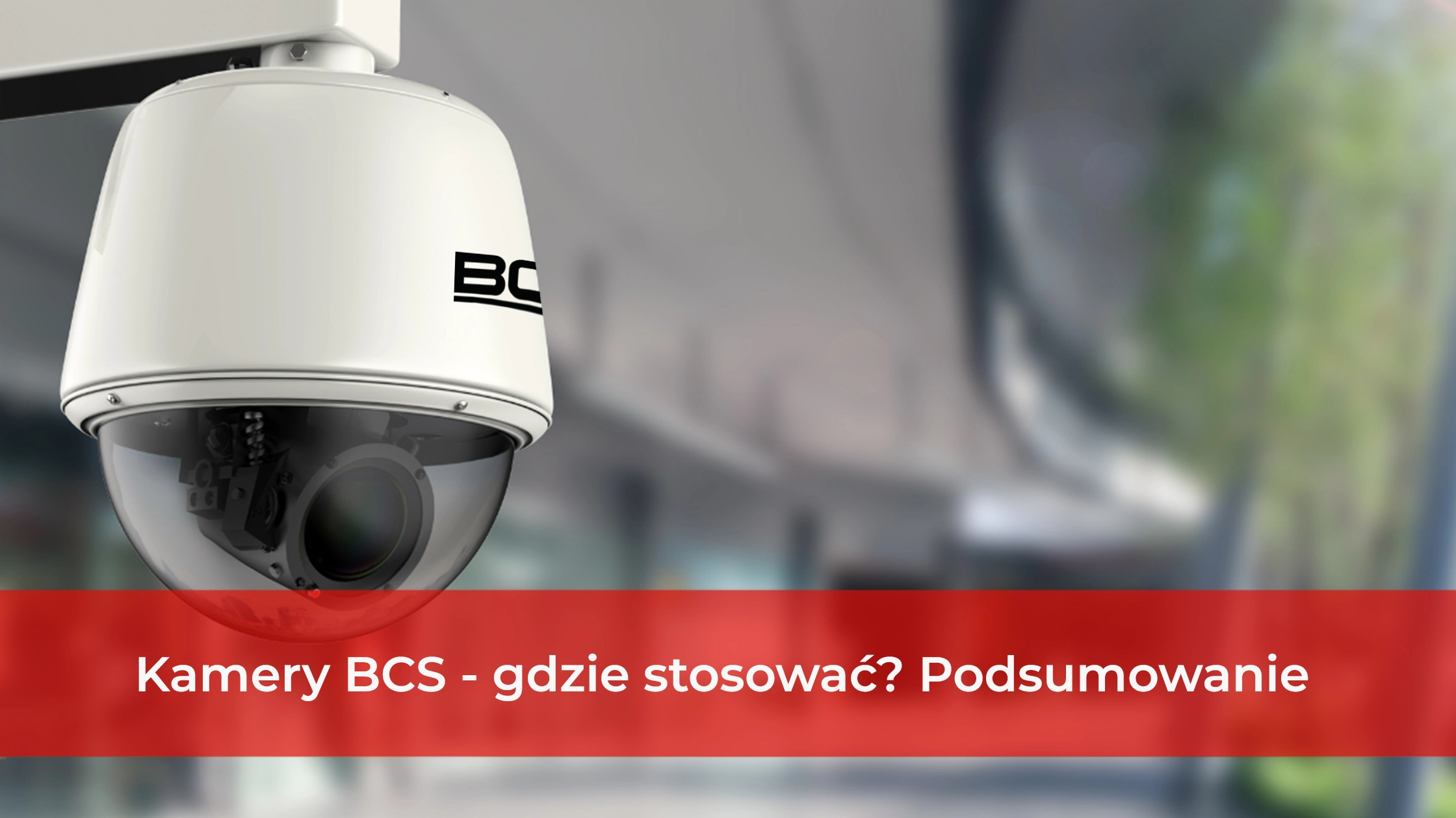 Kamery-BCS-zastosowanie