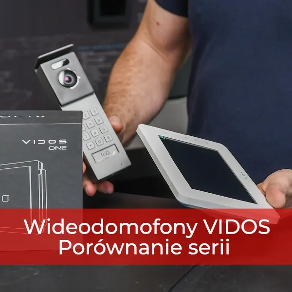 Wideodomofony VIDOS – Porównanie serii X, DUO, 2IP, ONE i IPX. Jaki system wideodomofonowy wybrać?