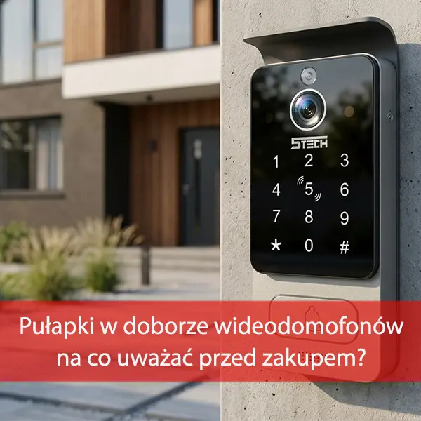 Pułapki w doborze wideodomofonów – na co uważać przed zakupem i jakie są różnice modeli?