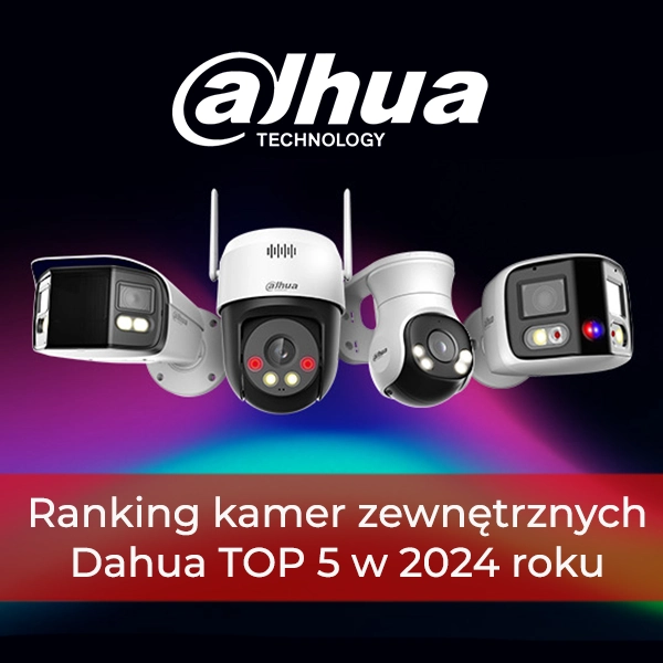 Ranking kamer zewnętrznych Dahua TOP 5