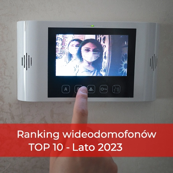 Ranking wideodomofonów - TOP 10