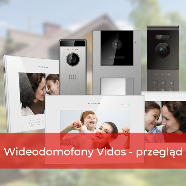 Wideodomofony Vidos - przegląd produktów