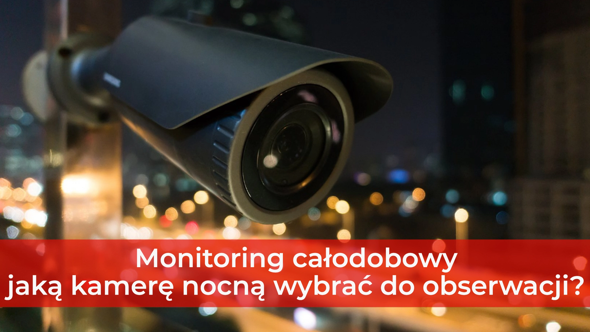 monitoring w nocy