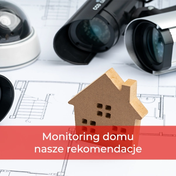 Monitoring domu - wszystko co powinieneś wiedzieć