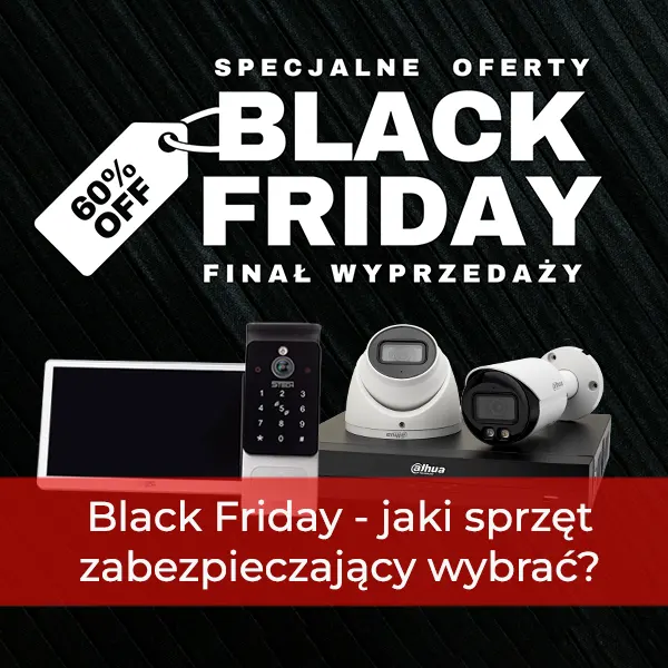 Black Friday - jaki sprzęt zabezpieczający wybrać?