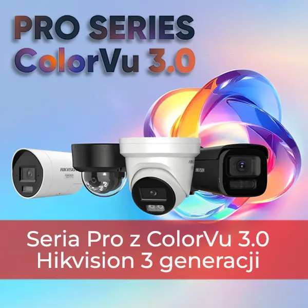 Kamery Hikvision ColorVu 3.0 i AcuSense 3.0 – Najnowsza Generacja Monitoringu